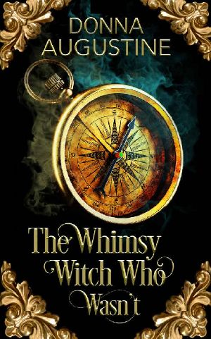 [Tales of Xest 01] • The Whimsy Witch Who Wasn't (Tales of Xest Book 1)